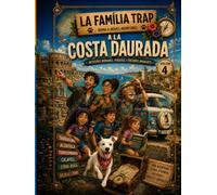 LA FAMILIA TRAP A LA COSTA DURADA (LA FAMILIA TRAP DE VIATGE)