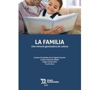La familia. Una minoría generadora de cultura (Plural)