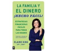 La Familia Y El Dinero ¡hecho Fácil! (family And Money Made Easy!) (eb