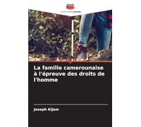 La famille camerounaise à l'épreuve des droits de l'homme