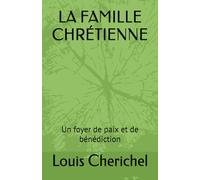 LA FAMILLE CHRÉTIENNE: Un foyer de paix et de bénédiction