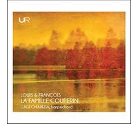 La Famille Couperin : uvres pour clavecin. Chiarizia.
