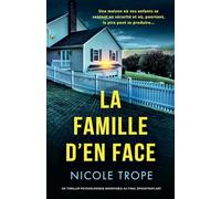 La Famille d'en face: Un thriller psychologique incroyable au final époustouflant