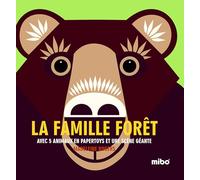 LA FAMILLE FORÊT (COLL. MIBO): Avec 5 animaux en papertoys et une scène géante (Albums)