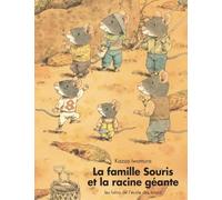 A FAMILLE SOURIS ET LA RACINE GEANTE