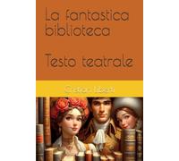 La fantastica biblioteca