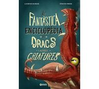 La fantàstica enciclopèdia de dracs i altres criatures (Llibres infantils i juvenils - Diversos)