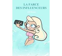 La Farce des Influenceurs