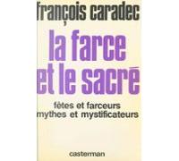 La Farce Et Le Sacré (ebook)