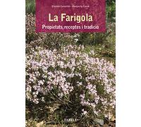 La Farigola. Propietats, receptes i tradicio: 1 (Bones Herbes)