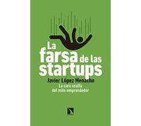 La farsa de las startups: La cara oculta del mito emprendedor (Mayor)