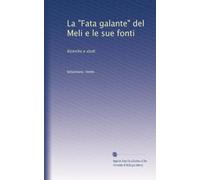 La "Fata galante" del Meli e le sue fonti: Ricerche e studi
