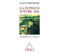 La fatigue d'être soi: Dépression et société