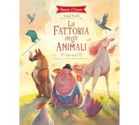 La fattoria degli animali. Ediz. a colori