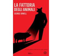 La fattoria degli animali. Riassunti esplicativi. Analisi del testo. Audio commenti