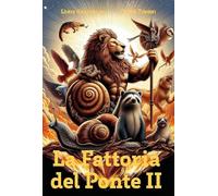 La fattoria del Ponte. Il nuovo regno (Vol. 2)