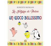 La fattoria di Pulcio. Un gioco bellissimo (Le rose del deserto)