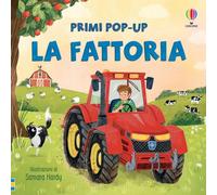La fattoria. Ediz. a colori (Primi pop-up)
