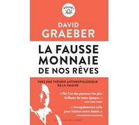 La fausse monnaie de nos rêves: Vers une théorie anthropologique de la valeur