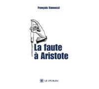 La faute à Aristote