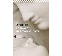 La favola di Amore e Psiche (Universale economica. I classici)