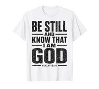 La fe Cristiana Conoce a Dios Salmo 46:10 Camiseta