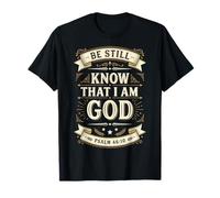 La fe Cristiana Conoce a Dios Salmo 46:10 Camiseta