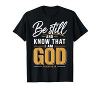 La fe Cristiana Conoce a Dios Salmo 46:10 Camiseta