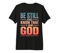 La fe Cristiana Conoce a Dios Salmo 46:10 Camiseta Premium