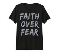 La fe Cristiana sobre el Miedo Creyente religioso Jesús Iglesia Camiseta Premium