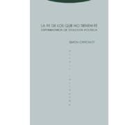 La fe de los que no tienen fe: Experimentos de teología política (ESTRUCTURAS Y PROCESOS - DERECHO)