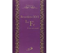 La Fe: El don más grande: 9 (Fundamentos de la fe)
