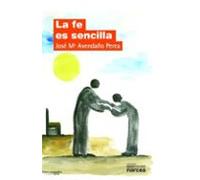 La Fe Es Sencilla