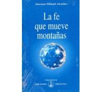 La Fe Que Mueve Montañas