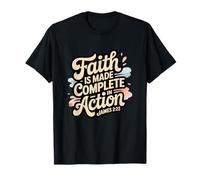 La fe se Completa en acción Santiago 2:22 Camiseta