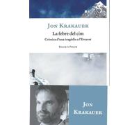 La febre del cim. Crònica d'una tragèdia a l'Everest | Jon Krakauer