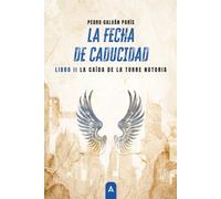 La Fecha de Caducidad II: La caída de la Torre Notoria