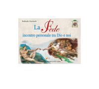 La fede incontro personale tra Dio e noi (Catechesi in immagini)
