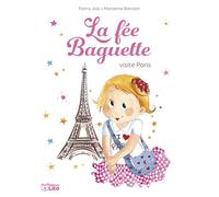 La fée Baguette visite Paris (Les petits héros)