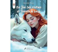 La Fée des roches et Fenrir le loup