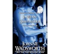 La Fée du Highlander: Romance historique écossaise: 5 (Highlander Passion)