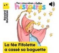 La Fée Fifolette A Cassé Sa Baguette