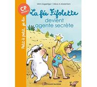 La fée Fifolette devient agent secrète: CP Niveau 2