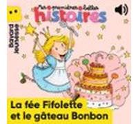 La Fée Fifolette Et Le Gâteau Bonbon (audiolibro)