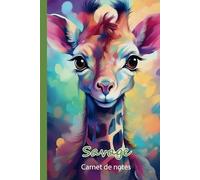 La fée Morgane - Carnet de notes Savage pour enfants - Thèmes savane et animaux: Format 15,24 X 22,86 cm - 120 pages lignées (Les carnets de notes La fée Morgane)