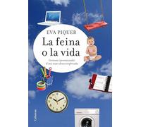 La feina o la vida: certeses (provisionals) d'una mare desacomplexada (NO FICCIÓ COLUMNA)