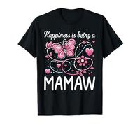 La felicidad de las mujeres es ser una mariposa mamaw Camiseta