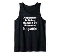 La felicidad es estar casado con alguien hispano Camiseta sin Mangas