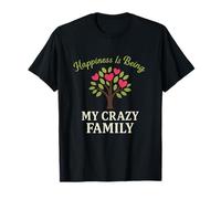 La Felicidad es Estar con mi Familia Loca Gráfico Camiseta