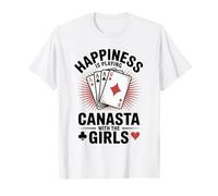 La Felicidad es Jugar al Juego de Cartas Canasta con Las Chicas Camiseta